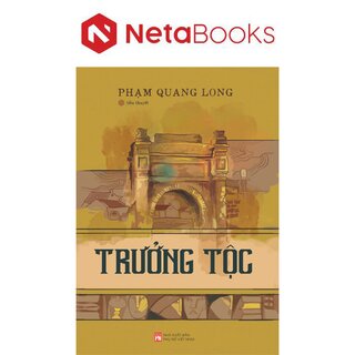 Trưởng Tộc - Phạm Quang Long