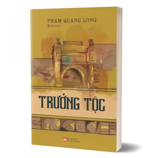 Trưởng Tộc - Phạm Quang Long