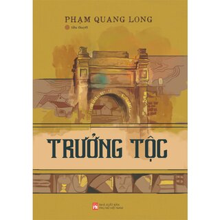 Trưởng Tộc - Phạm Quang Long