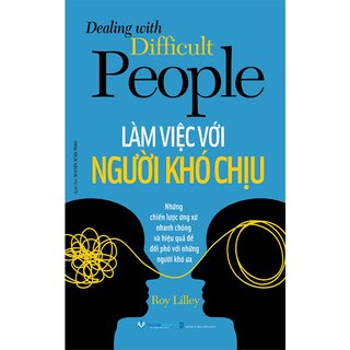 Làm Việc Với Người Khó Chịu