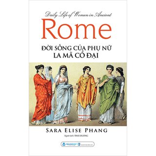 Đời Sống Của Phụ Nữ La Mã Cổ Đại
