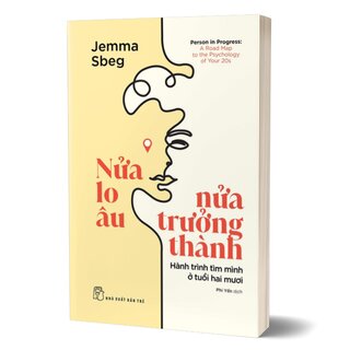 Nửa Lo Âu - Nửa Trưởng Thành