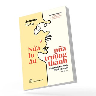 Nửa Lo Âu - Nửa Trưởng Thành