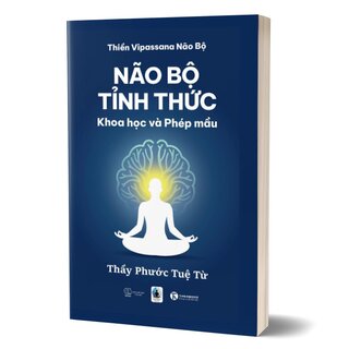 Não Bộ Tỉnh Thức - Khoa Học Và Phép Màu