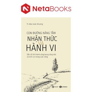 Con Đường Nâng Tầm Nhận Thức Và Hành Vi
