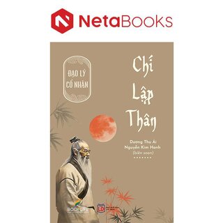 Đạo Lý Cổ Nhân - Chí Lập Thân