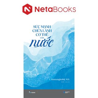Sức Mạnh Chữa Lành Cơ Thể Của Nước