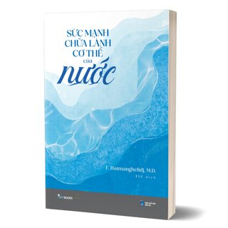Sức Mạnh Chữa Lành Cơ Thể Của Nước
