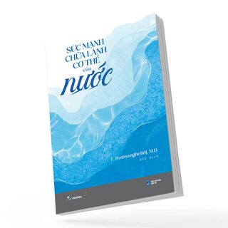Sức Mạnh Chữa Lành Cơ Thể Của Nước
