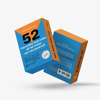 Flashcard Kỹ Năng Bán Hàng - 52 Tình Huống Thực Chiến Để Trở Thành Sát Thủ Doanh Số