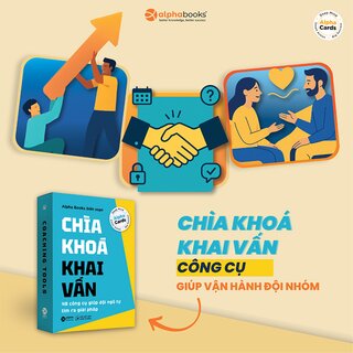 Flashcard Chìa Khóa Khai Vấn - 48 Tình Huống Coaching Thực Tế Giúp Đội Ngũ Tự Tìm Ra Giải Pháp