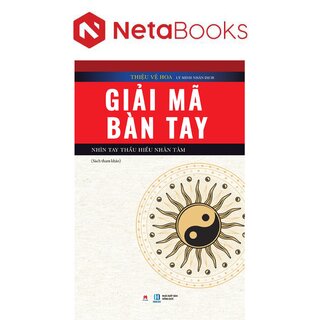 Giải Mã Bàn Tay - Nhìn Tay Thấu Hiểu Nhân Tâm