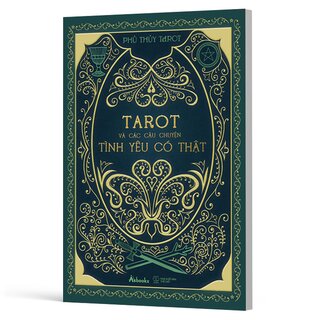 Tarot Và Các Câu Chuyện Tình Yêu Có Thật