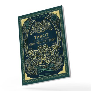 Tarot Và Các Câu Chuyện Tình Yêu Có Thật