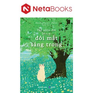 Tập Nhìn Đời Bằng Đôi Mắt Sáng Trong