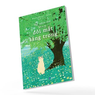 Tập Nhìn Đời Bằng Đôi Mắt Sáng Trong