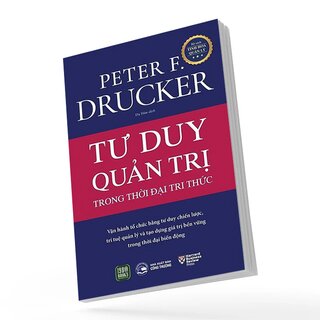 Tư Duy Quản Trị Trong Thời Đại Tri Thức