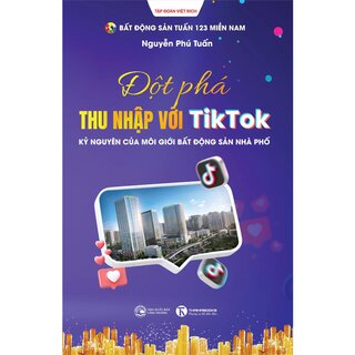 Đột Phá Thu Nhập Với Tiktok