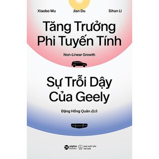 Tăng Trưởng Phi Tuyến Tính - Sự Trỗi Dậy Của Geely