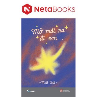 Mở Mắt Ra Đi Em