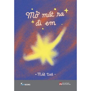 Mở Mắt Ra Đi Em