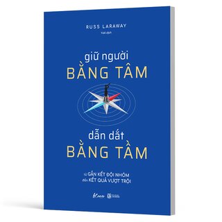 Giữ Người Bằng Tâm - Dẫn Dắt Bằng Tầm