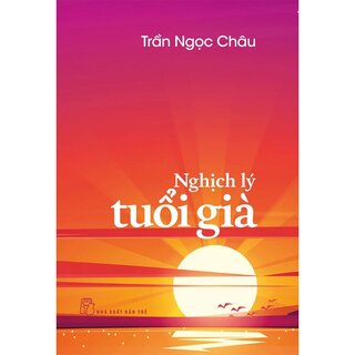 Nghịch Lý Tuổi Già