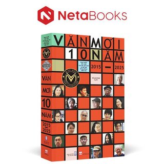 Văn Mới 10 Năm 2015 - 2025 (Bìa Cứng)