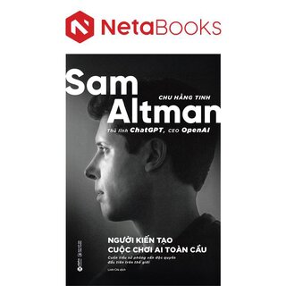 Sam Altman - Người Kiến Tạo Cuộc Chơi AI Toàn Cầu