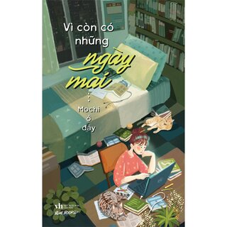 Vì Còn Có Những Ngày Mai