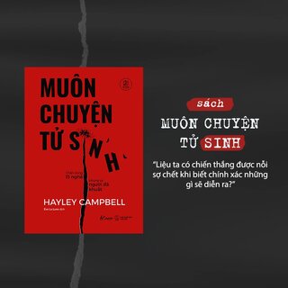 Muôn Chuyện Tử Sinh - Chân Dung 13 Nghề Phụng Sự Người Đã Khuất