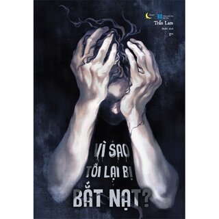 Vì Sao Tôi Lại Bị Bắt Nạt?