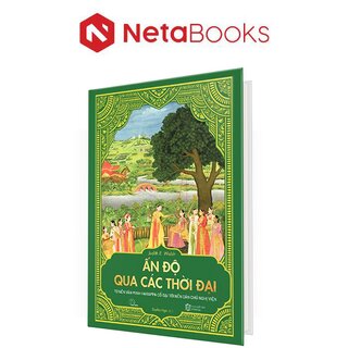 Ấn Độ Qua Các Thời Đại (Bìa Cứng)