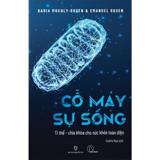 Cỗ Máy Sự Sống - Ti Thể - Chìa Khóa Cho Sức Khỏe Toàn Diện
