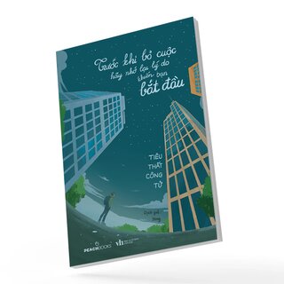 Trước Khi Bỏ Cuộc Hãy Nhớ Lại Lý Do Khiến Bạn Bắt Đầu