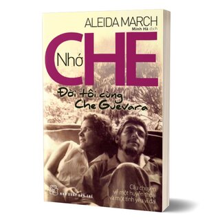 Nhớ Che - Đời Tôi Cùng Che Guevara
