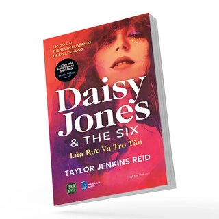 Daisy Jones And The Six - Lửa Rực Và Tro Tàn