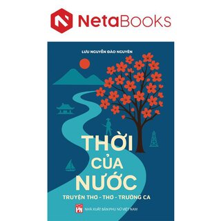 Thời Của Nước - Truyện Thơ-Thơ-Trường Ca