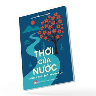 Thời Của Nước - Truyện Thơ-Thơ-Trường Ca