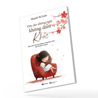 Viết Cho Những Ngày Không Dám Khóc
