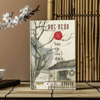 Báu Vật Của Đời - Một Hiện Tượng Của Văn Học Trung Quốc (Bìa Cứng)