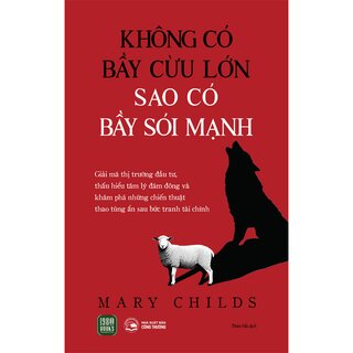 Không Có Bầy Cừu Lớn - Sao Có Bầy Sói Mạnh