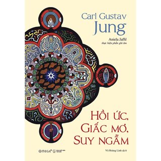 Hồi Ức, Giấc Mơ, Suy Ngẫm (Bìa Cứng)
