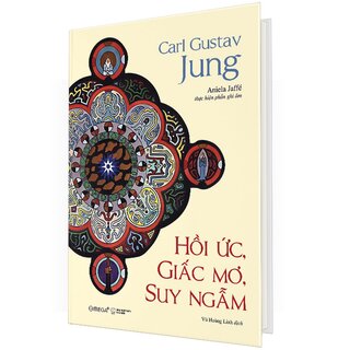 Hồi Ức, Giấc Mơ, Suy Ngẫm (Bìa Cứng)
