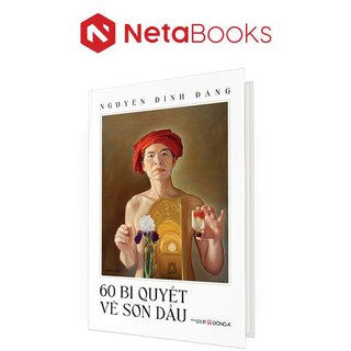 60 Bí Quyết Vẽ Sơn Dầu (Bìa Cứng)