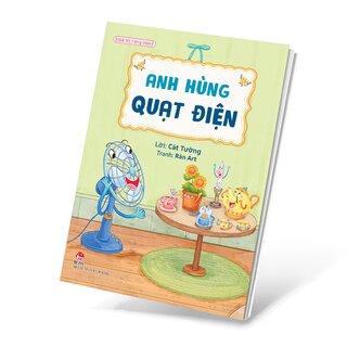 Giá Trị Riêng Biệt - Anh Hùng Quạt Điện