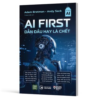 AI First - Dẫn Đầu Hay Là Chết