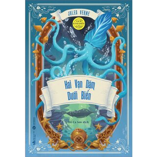 Sách Kinh Điển - Hai Vạn Dặm Dưới Đáy Biển