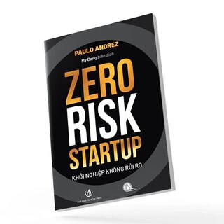 Zero Risk Startup - Khởi Nghiệp Không Rủi Ro