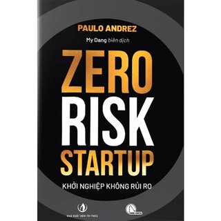Zero Risk Startup - Khởi Nghiệp Không Rủi Ro